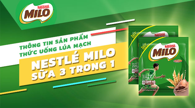 Thông tin sản phẩm thức uống lúa mạch Nestlé® MILO® sữa 3 trong 1