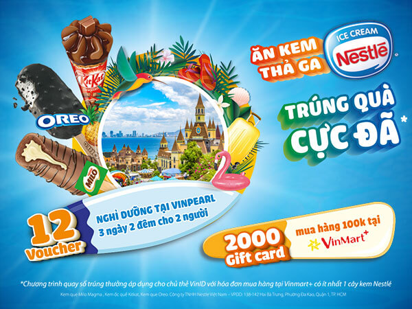 Ăn kem Nestlé, để nhận 2000 gift cards và 12 voucher nghỉ dưỡng 3 ngày 2 đêm tại VinPearl 
