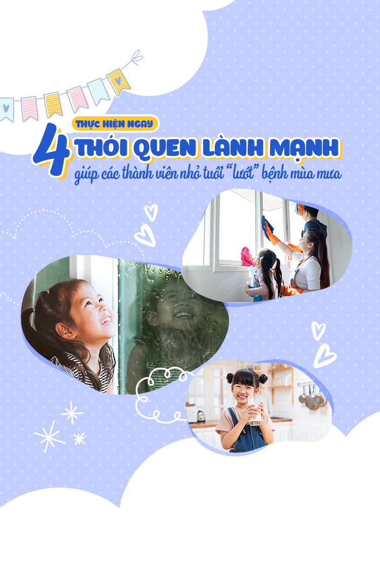 THỰC HIỆN NGAY 4 THÓI QUEN LÀNH MẠNH GIÚP CÁC THÀNH VIÊN NHỎ TUỔI “LƯỚT” BỆNH MÙA MƯA