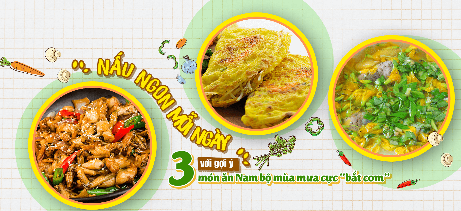 NẤU NGON MỖI NGÀY VỚI GỢI Ý BỘ 3 MÓN ĂN NAM BỘ MÙA MƯA CỰC “BẮT CƠM”