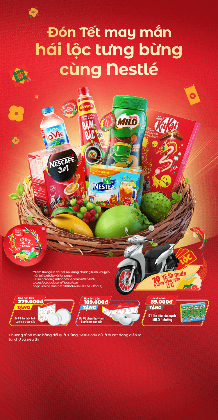 Đón Tết May Mắn, Hái Lộc Tưng Bừng Cùng Nestlé
